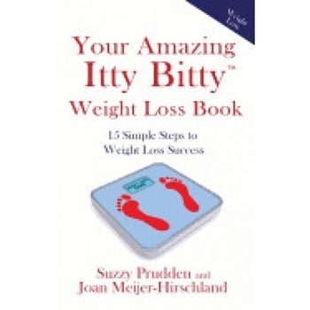 Your Amazing Itty Bitty Weight Loss Book: 15 Simple Steps to Weight Loss Success Your Amazing Itty Bitty Weight Loss Book: 15 Simple Steps to Weight Loss Success