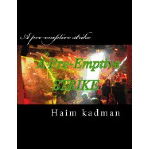 A Pre-Emptive Strike