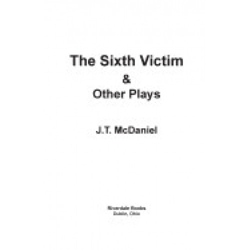 The Sixth Victim & Other Plays