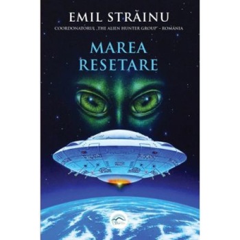 Marea Resetare - Emil Strainu Marea Resetare - Emil Strainu