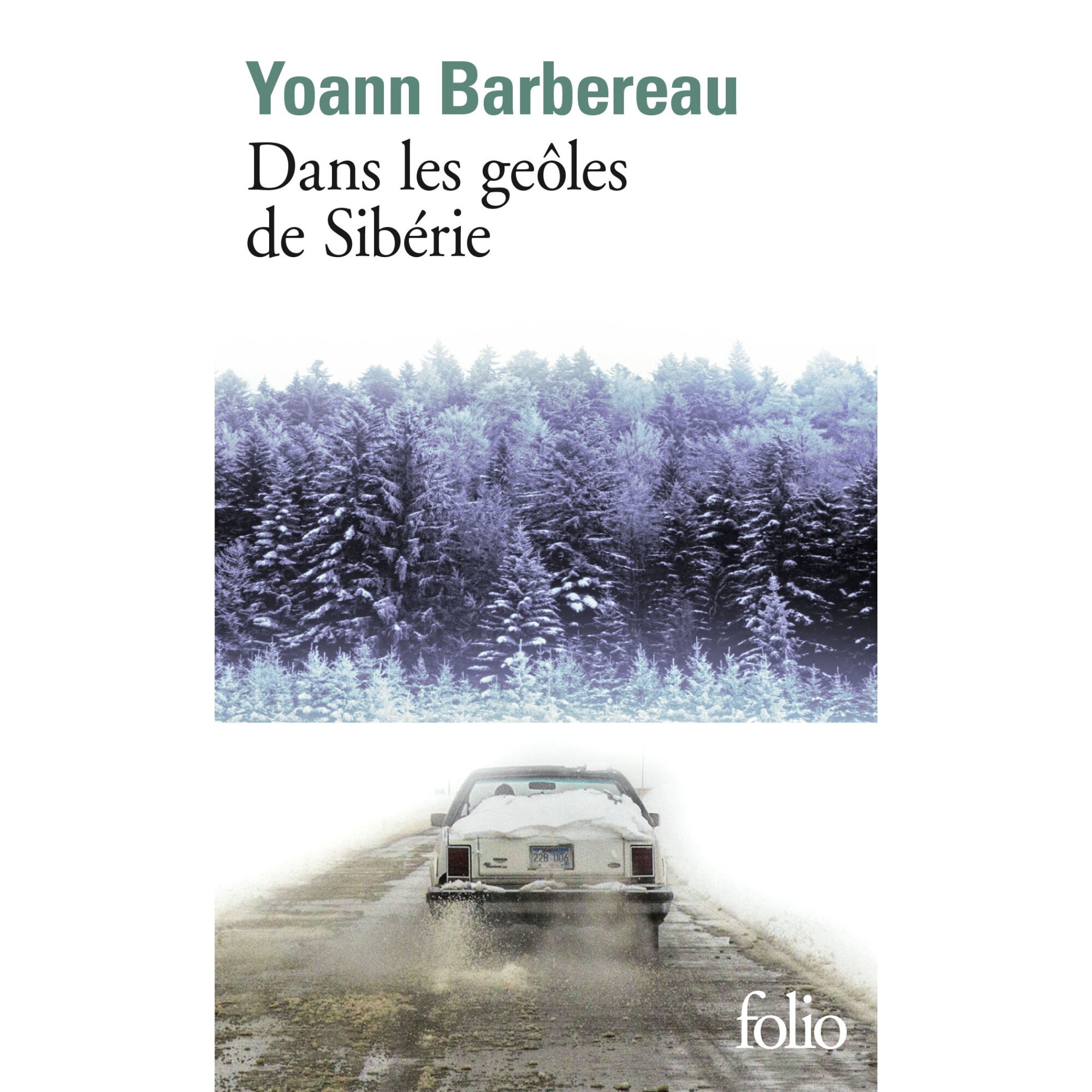 Dans les geoles de Siberie - Yoann Barbereau, editia 2021