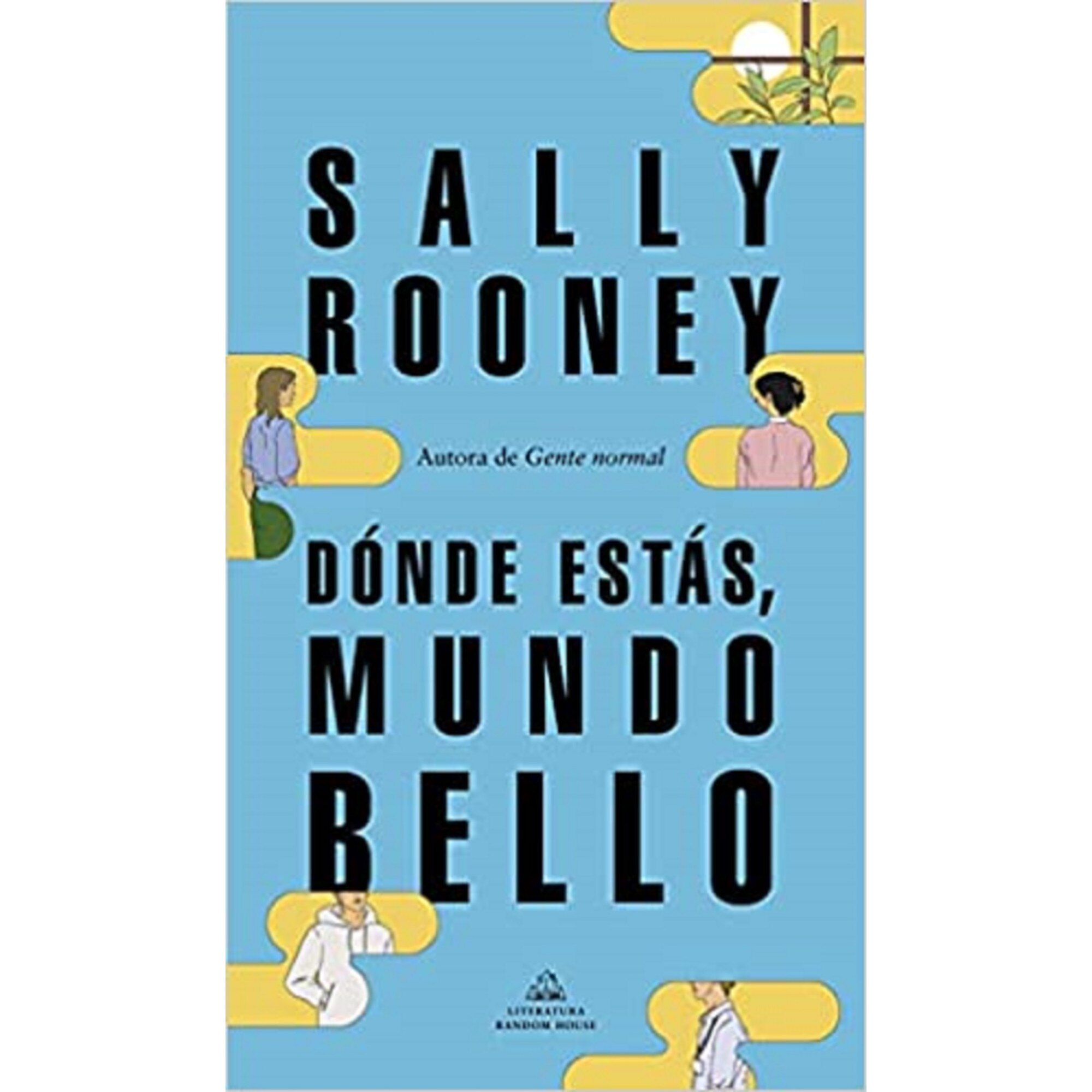 Donde estas, mundo bello - Sally Rooney, editia 2021