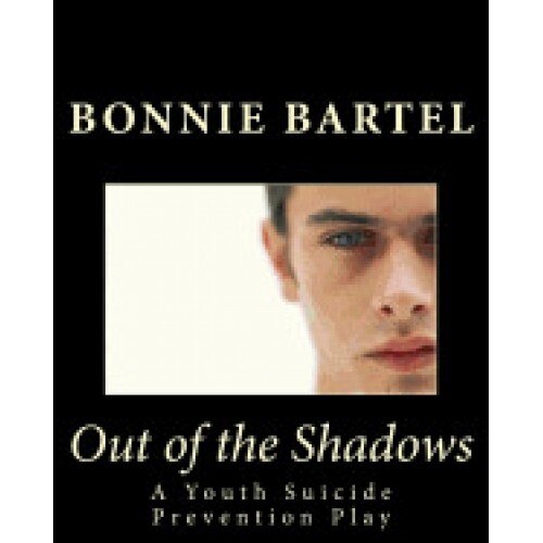 Out of the Shadows: A Youth Suicide Prevention Play