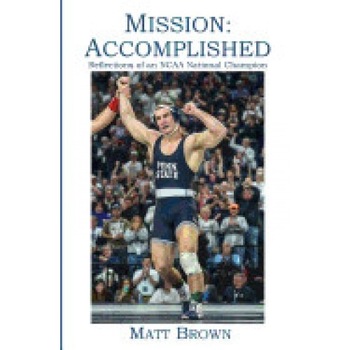Mission: Accomplished: Reflections of an NCAA National Champion Mission: Accomplished: Reflections of an NCAA National Champion