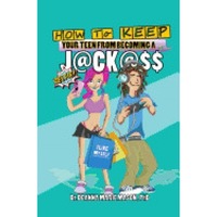 how to keep your teen from becoming a jck what is really happening inside your teen and how you can help guide them imagen 13_0_
0