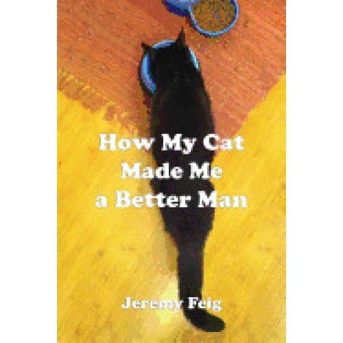 How My Cat Made Me a Better Man