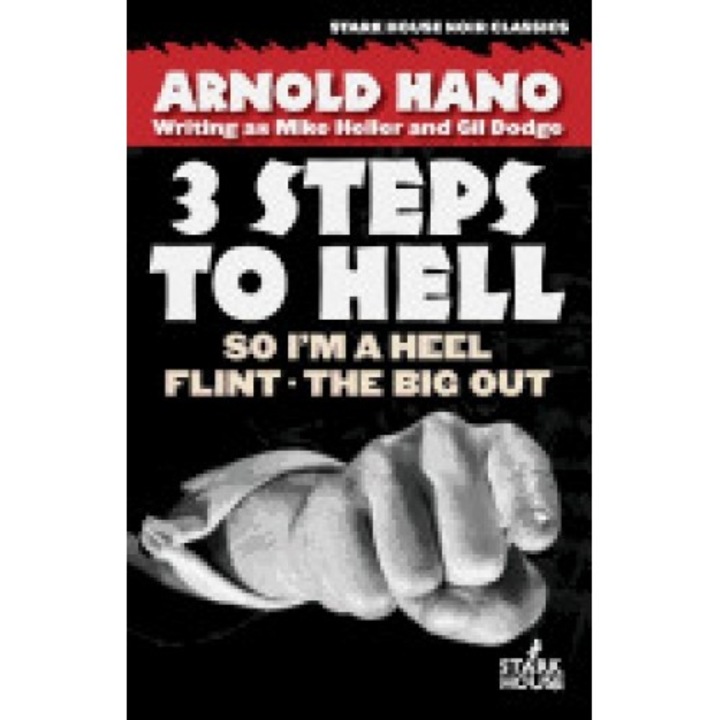 So I'm a Heel / Flint / The Big Out: 3 Steps to Hell