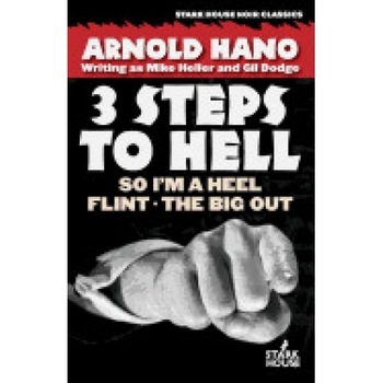 So I'm a Heel / Flint / The Big Out: 3 Steps to Hell So I'm a Heel / Flint / The Big Out: 3 Steps to Hell