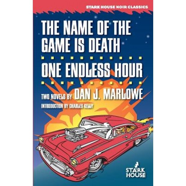 The Name of the Game Is Death / One Endless Hour, Dan J. Marlowe (Author)