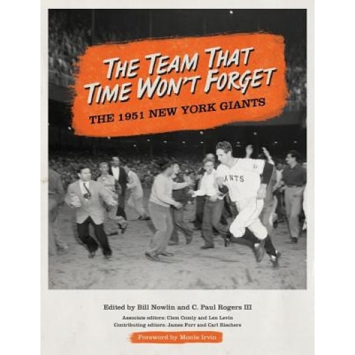 The Team That Time Won't Forget: The 1951 New York Giants, Bill Nowlin (Author)