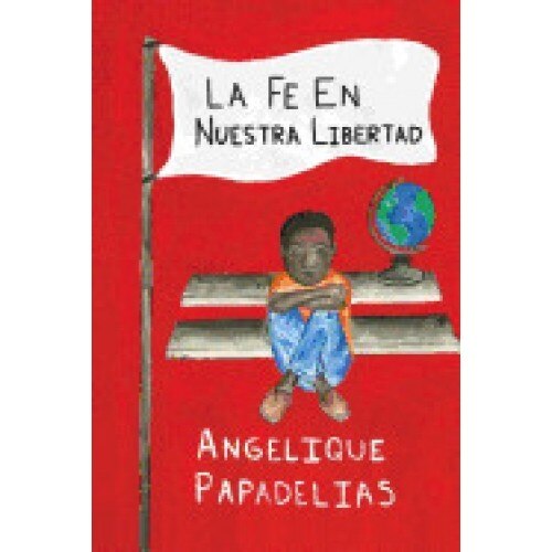 La Fe En Nuestra Libertad