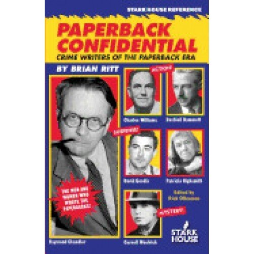 Paperback Confidential: Crime Writers of the Paperback Era