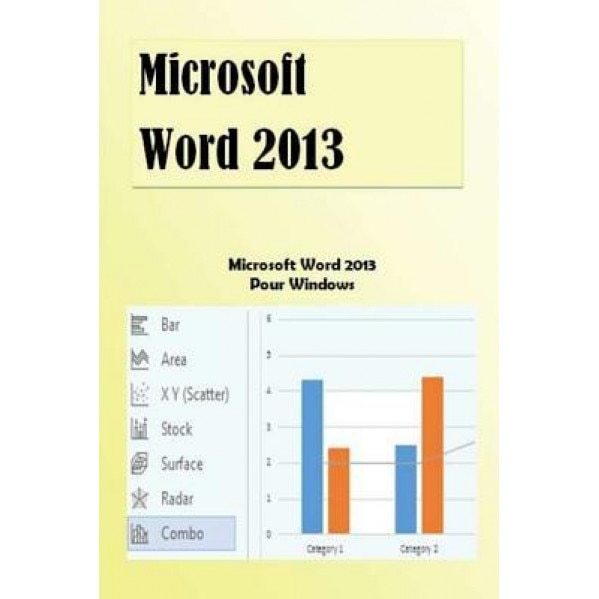 Microsoft Word 2013: Initiation a Microsoft Word 2013 - MR Jackson Gervais (Author)