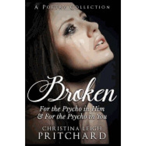 Broken: For the Psycho in Him & in You
