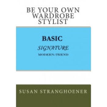 Be Your Own Wardrobe Stylist Be Your Own Wardrobe Stylist