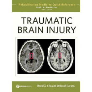 Traumatic Brain Injury - David X., MD Cifu (Author) Traumatic Brain Injury - David X., MD Cifu (Author)