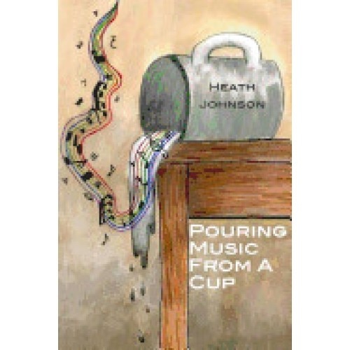 Pouring Music from a Cup (Volume I)