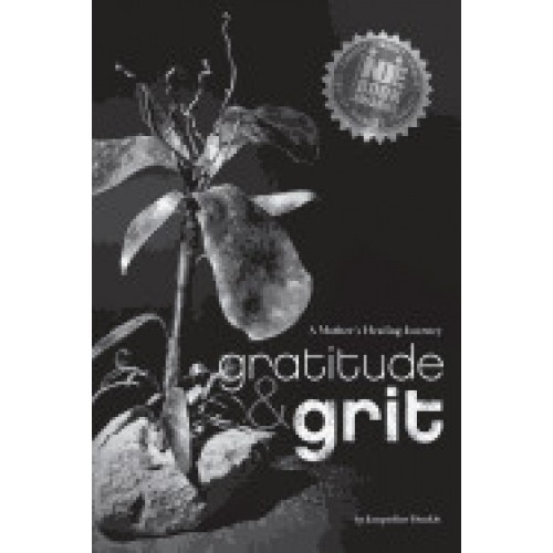 Gratitude & Grit: A Mother's Healing Journey