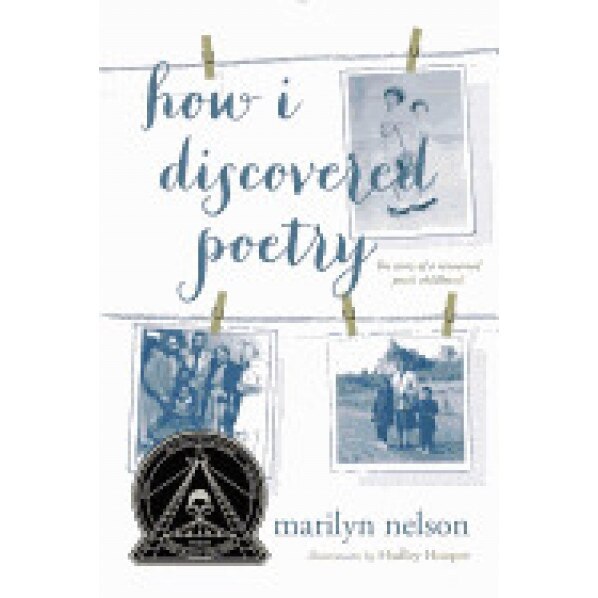 How I Discovered Poetry, Marilyn Nelson (Author)