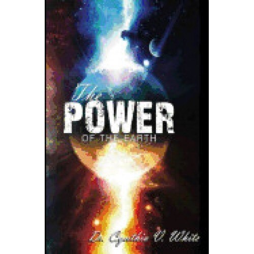 The Power of the Earth