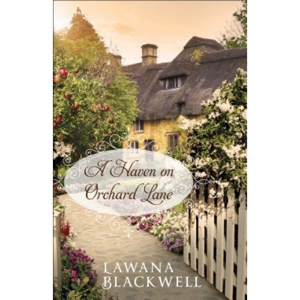 A Haven on Orchard Lane, Lawana Blackwell (Author)