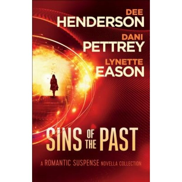 Sins of the Past: A Romantic Suspense Novella Collection, Dee Henderson (Author)