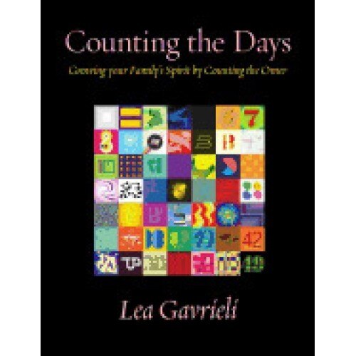 Counting the Days: Growing Your Family's Spirit by Counting the Omer
