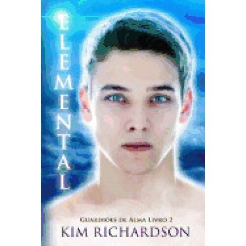 Elemental, Guardioes de Alma Livro 2