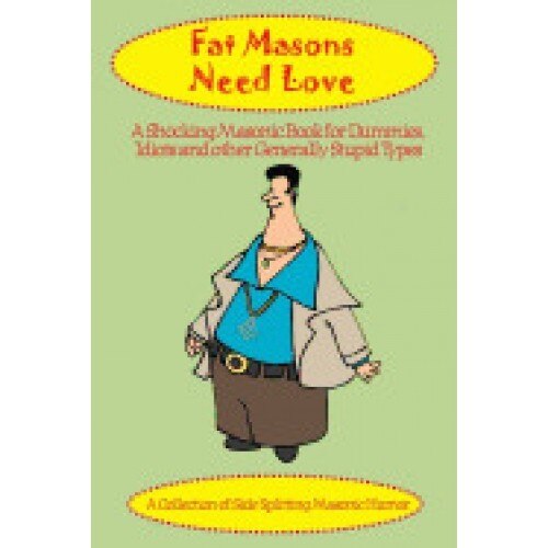 Fat Masons Need Love