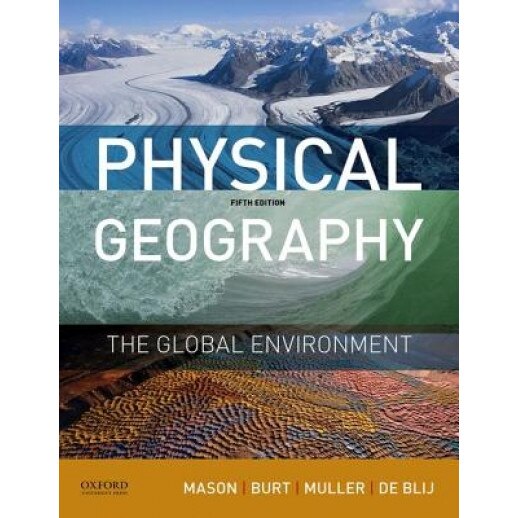Physical Geography: The Global Environment, Joseph A. Mason (Author)