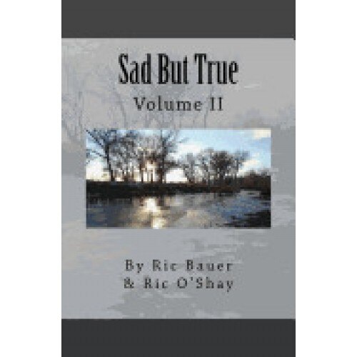 Sad But True: Volume II