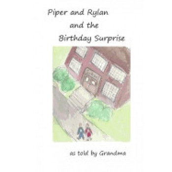 Piper and Rylan and the Birthday Surprise Piper and Rylan and the Birthday Surprise
