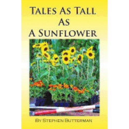 Tales as Tall as a Sunflower