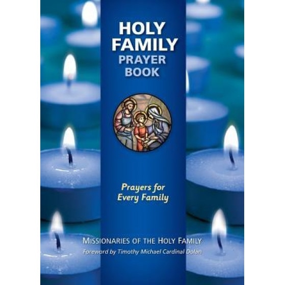 Holy Family Prayer Book: Prayers for Every Family, Philip Sosa (Author)