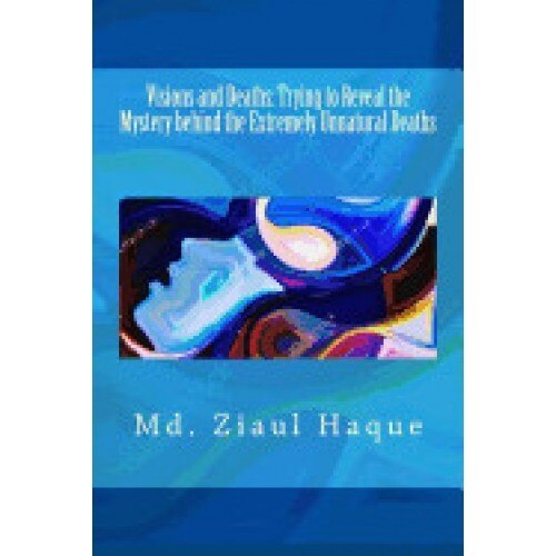 Visions and Deaths: Trying to Reveal the Mystery Behind the Extremely Unnatural Deaths