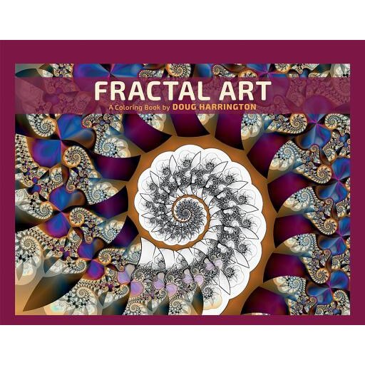 Fractal Art: A Coloring Book by Doug Harrington, Doug Harrington (Illustrator)