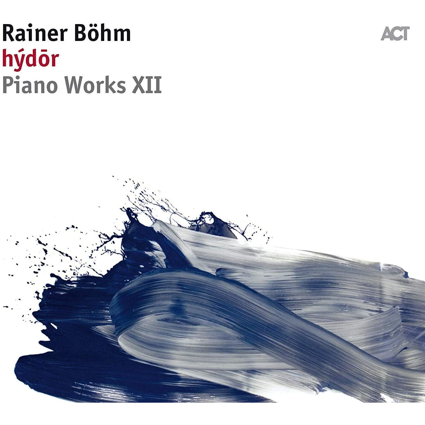 Rainer Bohm - Hydor - Piano Works XII - CD