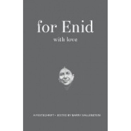 For Enid with Love: A Festchrift