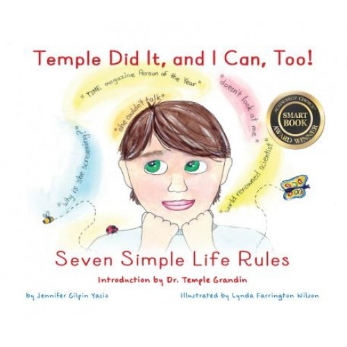Temple Did It, and I Can, Too!: Seven Simple Life Rules, Jennifer Gilpin Yacio (Author)