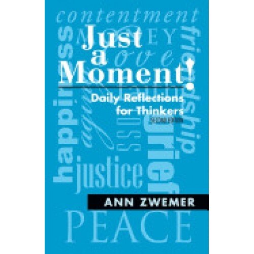 Just a Moment!: Daily Reflections for Thinkers