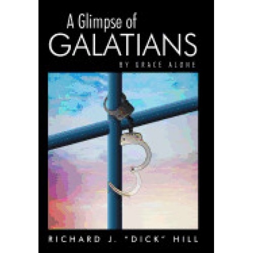 A Glimpse of Galatians: By Grace Alone