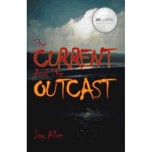 The Current and the Outcast