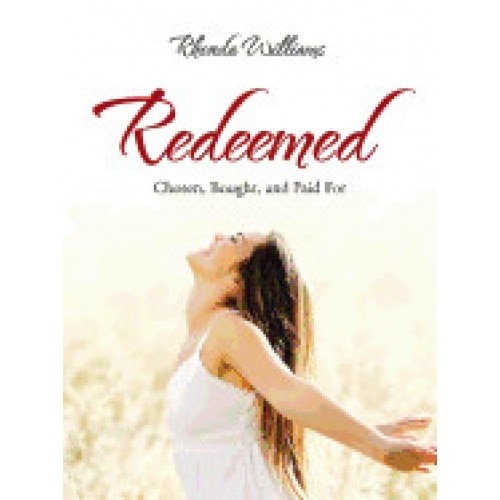 Redeemed: Chosen, Bought, and Paid for