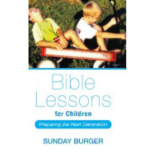 Bible Lessons for Children: Preparing the Next Generation