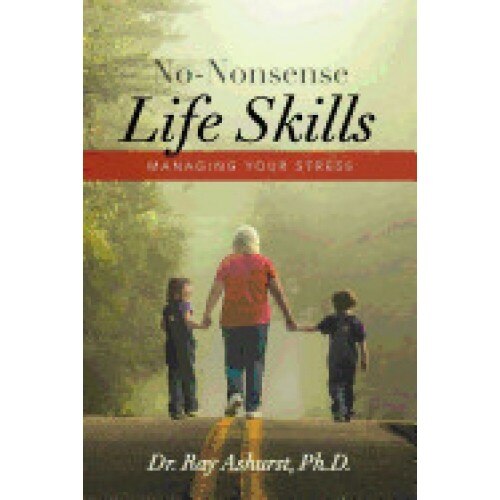 No-Nonsense Life Skills: Managing Your Stress