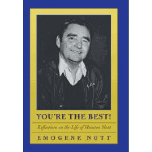 You're the Best!: Reflections on the Life of Houston Nutt