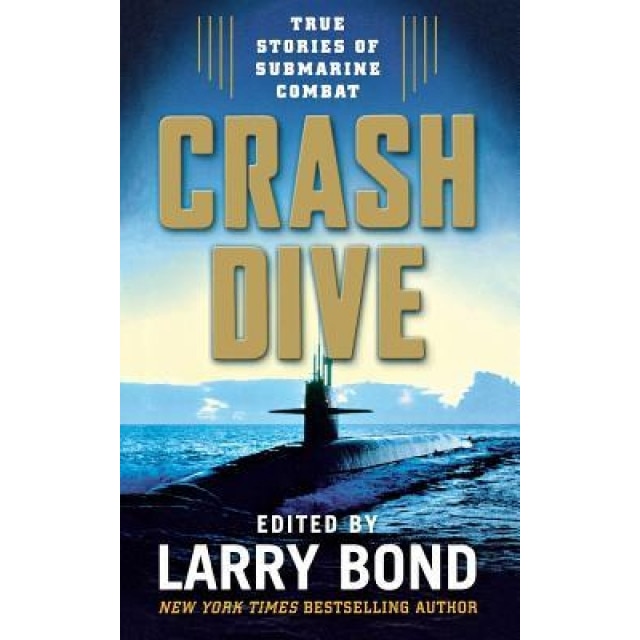 Crash Dive, Larry Bond (Editor)