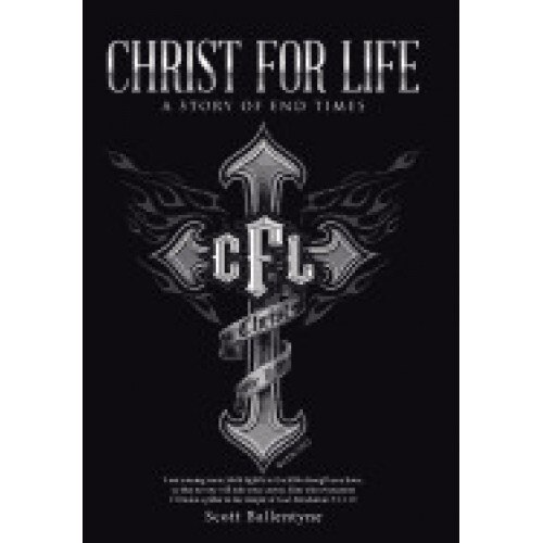 Christ for Life: A Story of End Times