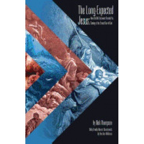 The Long-Expected Jesus: How the Old Testament Reveals the Coming of the Eternal Son of God