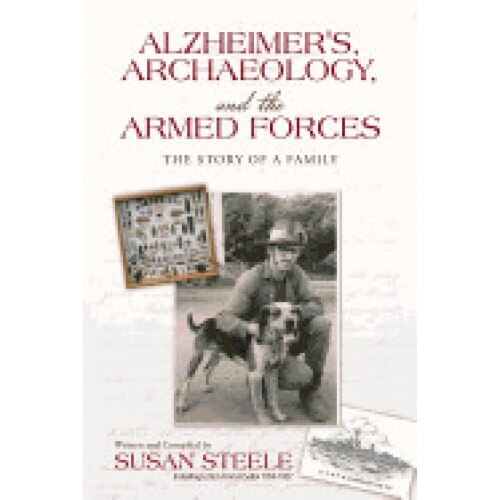 Alzheimer's, Archaeology, and the Armed Forces: The Story of a Family